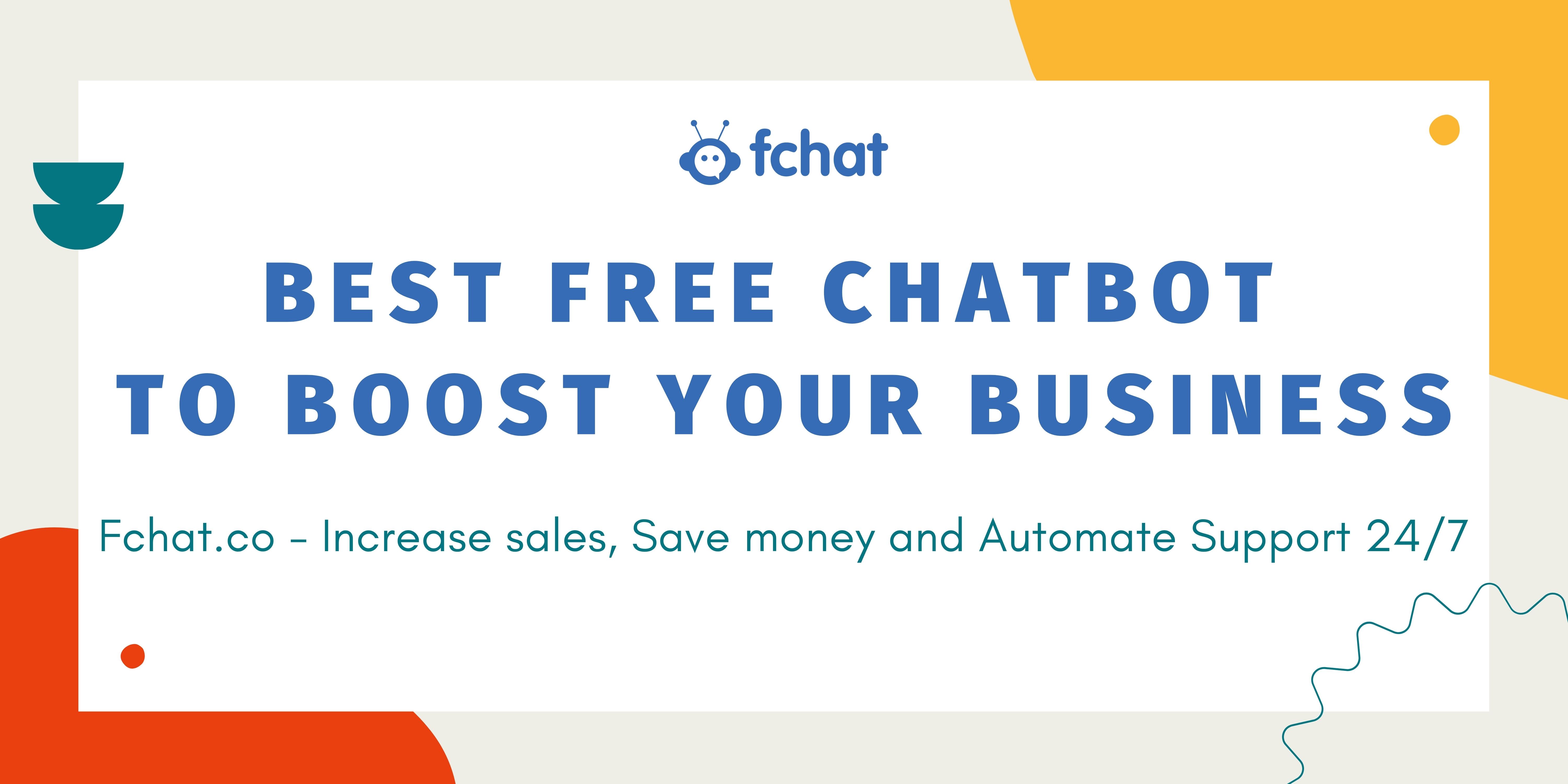 BEST FREE CHATBOT TO BOOST YOUR BUSINESS
