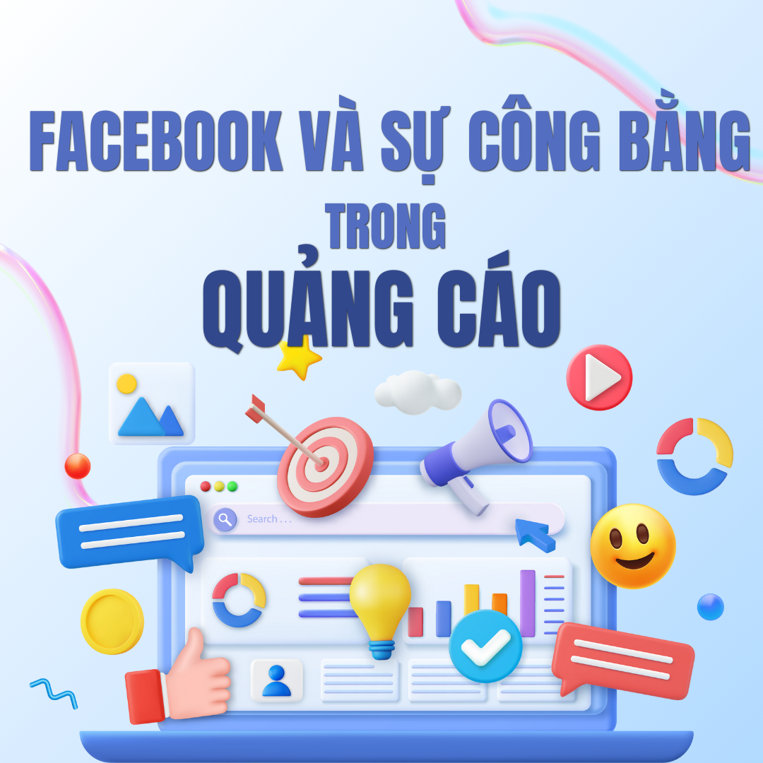 Facebook và Sự Công Bằng Trong Quảng Cáo: Cách Các Thuật Toán Giúp Doanh Nghiệp Nhỏ Tồn Tại Trong Thị Trường