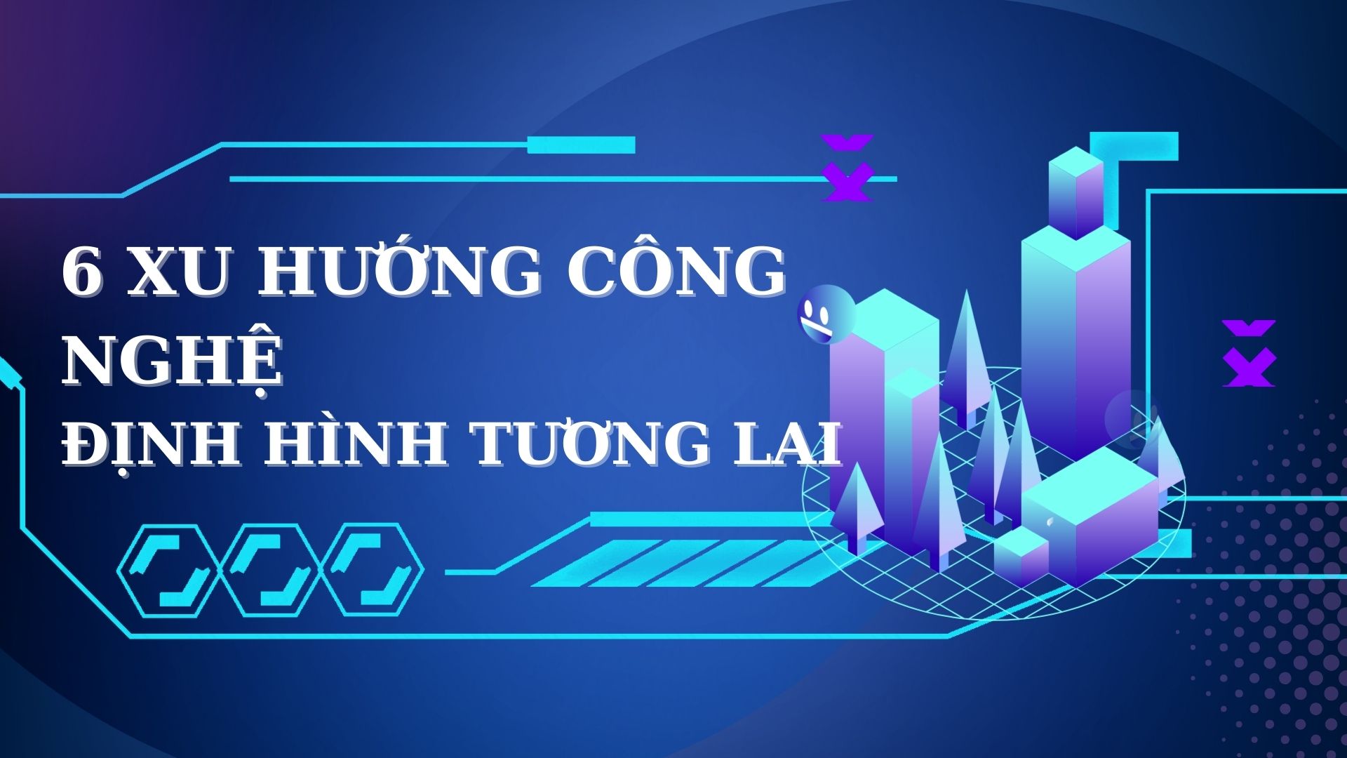 Khám Phá Các Xu Hướng Công Nghệ và AI Định Hình Tương Lai: Từ Cơ Hội Đến Thách Thức