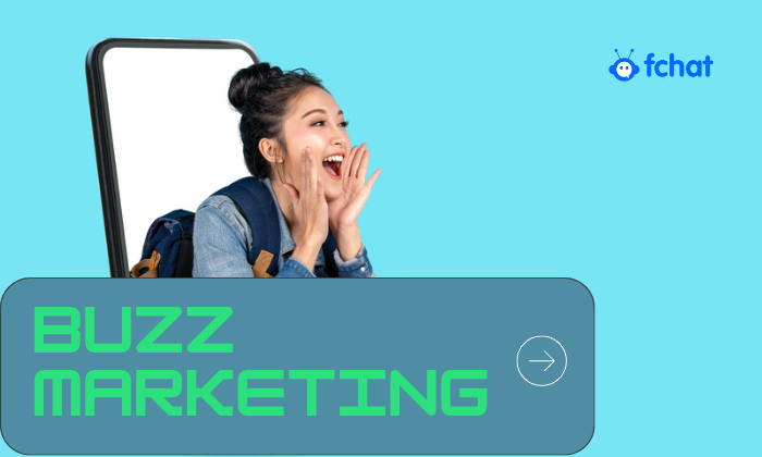 Buzz Marketing là gì ? 5 TIP để tạo Buzz Marketing hiệu quả