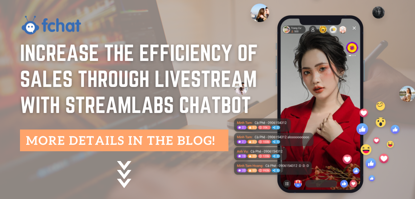 INCREASE THE EFFICIENCY OF SALES THROUGH LIVESTREAM WITH STREAMLABS CHATBOT