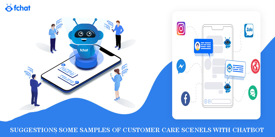 7 examples of effective customer care scenarios with Chatbot