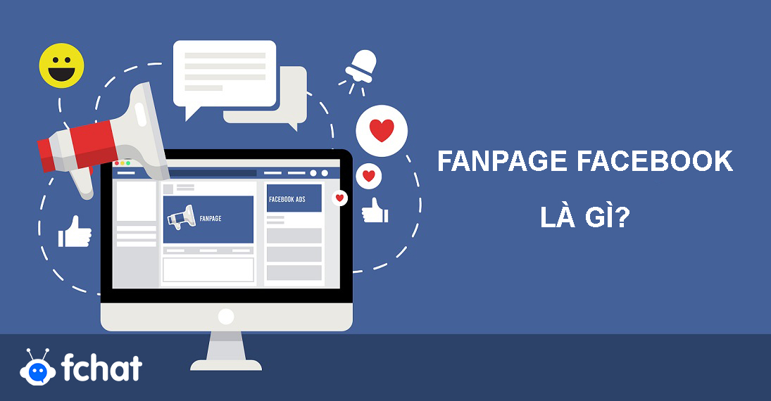 Fanpage Facebook là gì? Cách tạo Fanpage để kinh doanh online