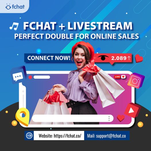 Close unlimited orders, increase customer experience when Livestream sales with Fchat Chatbot