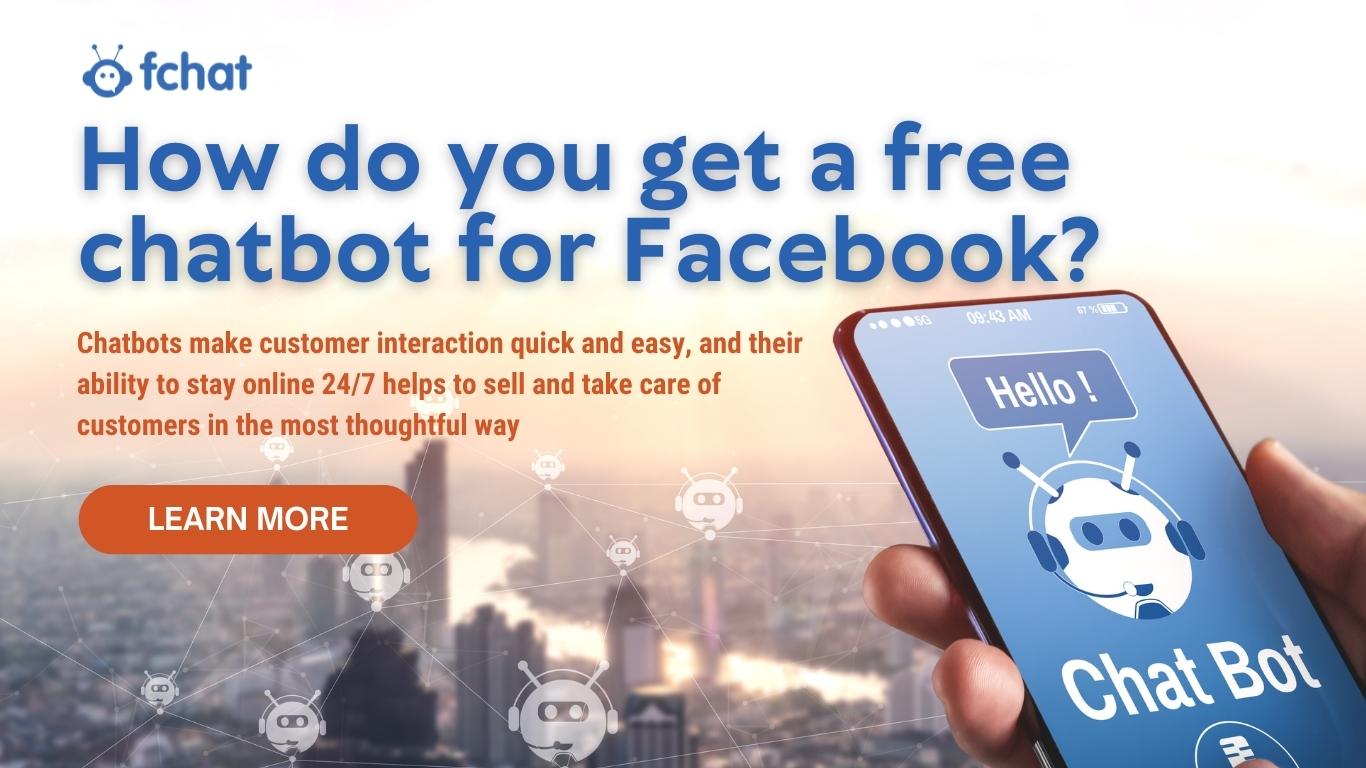 HOW DO YOU GET A FREE CHATBOT FOR FACEBOOK?