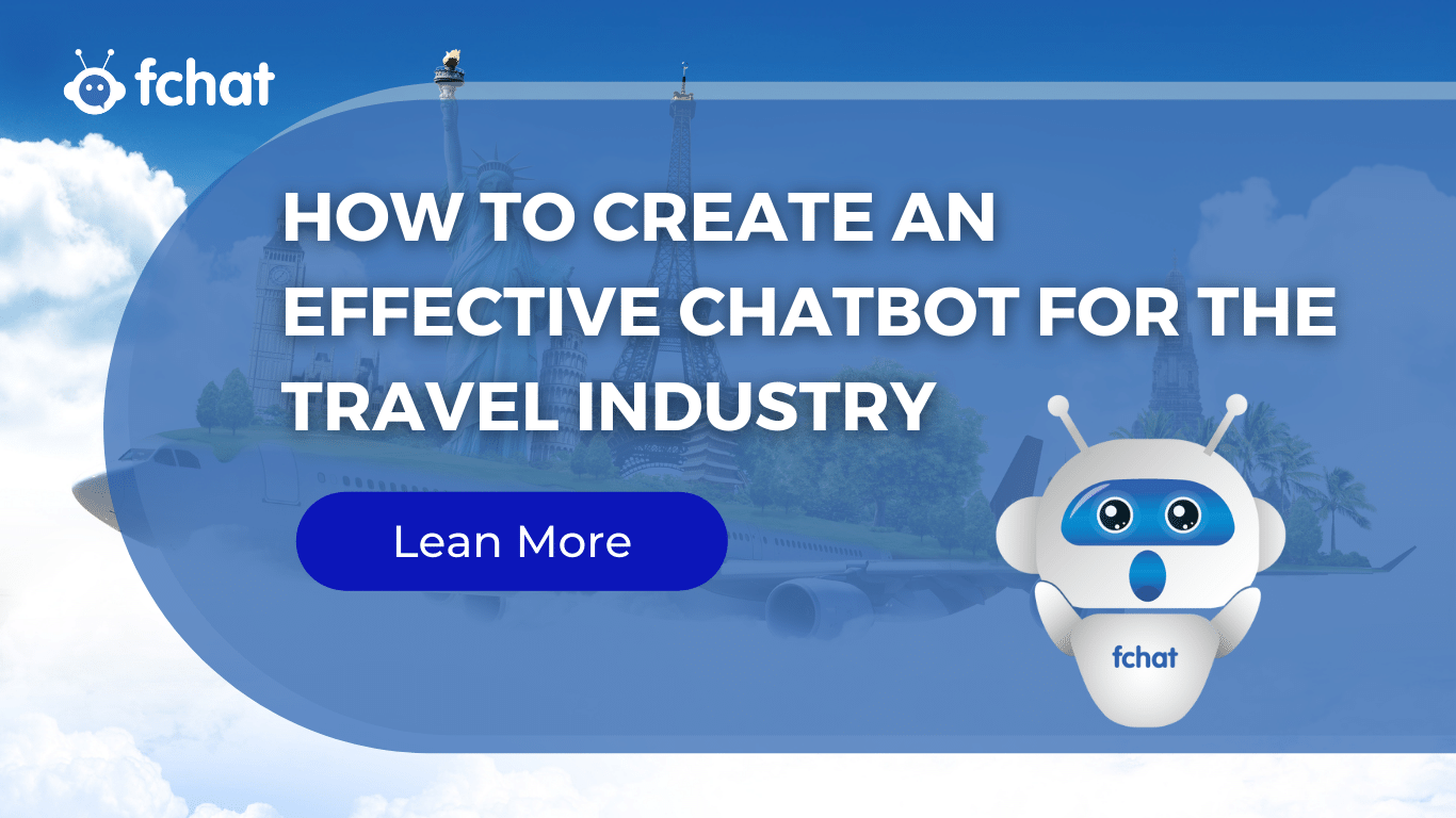 How to Create an Effective Chatbot for the Travel Industry 