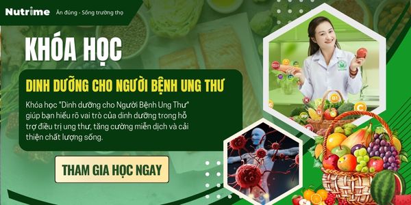 DINH DƯỠNG CHO NGƯỜI BỆNH UNG THƯ