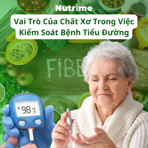 Vai Trò Của Chất Xơ Trong Việc Kiểm Soát Bệnh Tiểu Đường