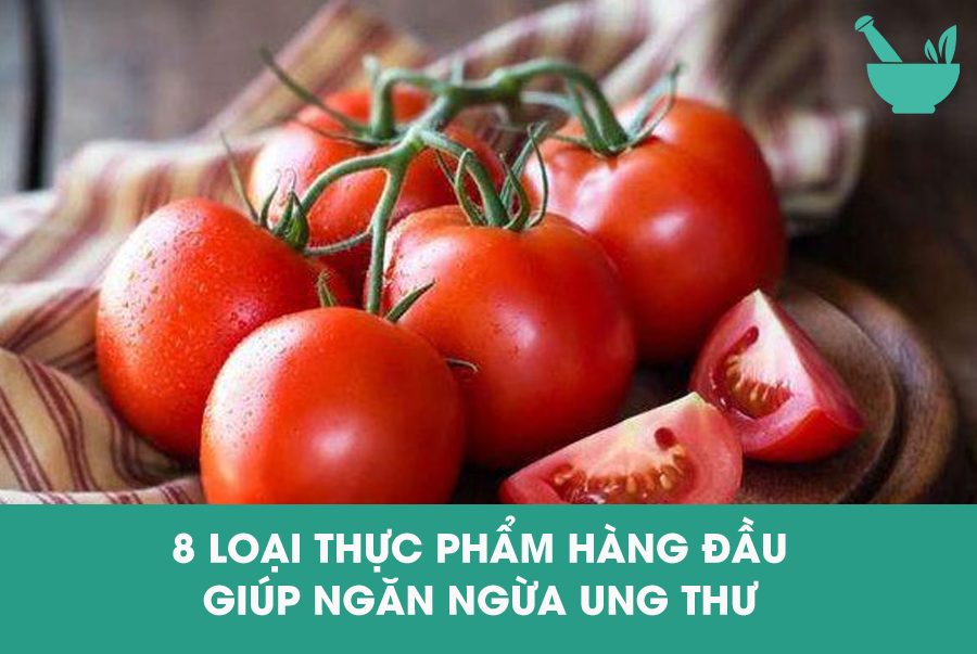 8 loại thực phẩm hàng đầu giúp ngăn ngừa ung th