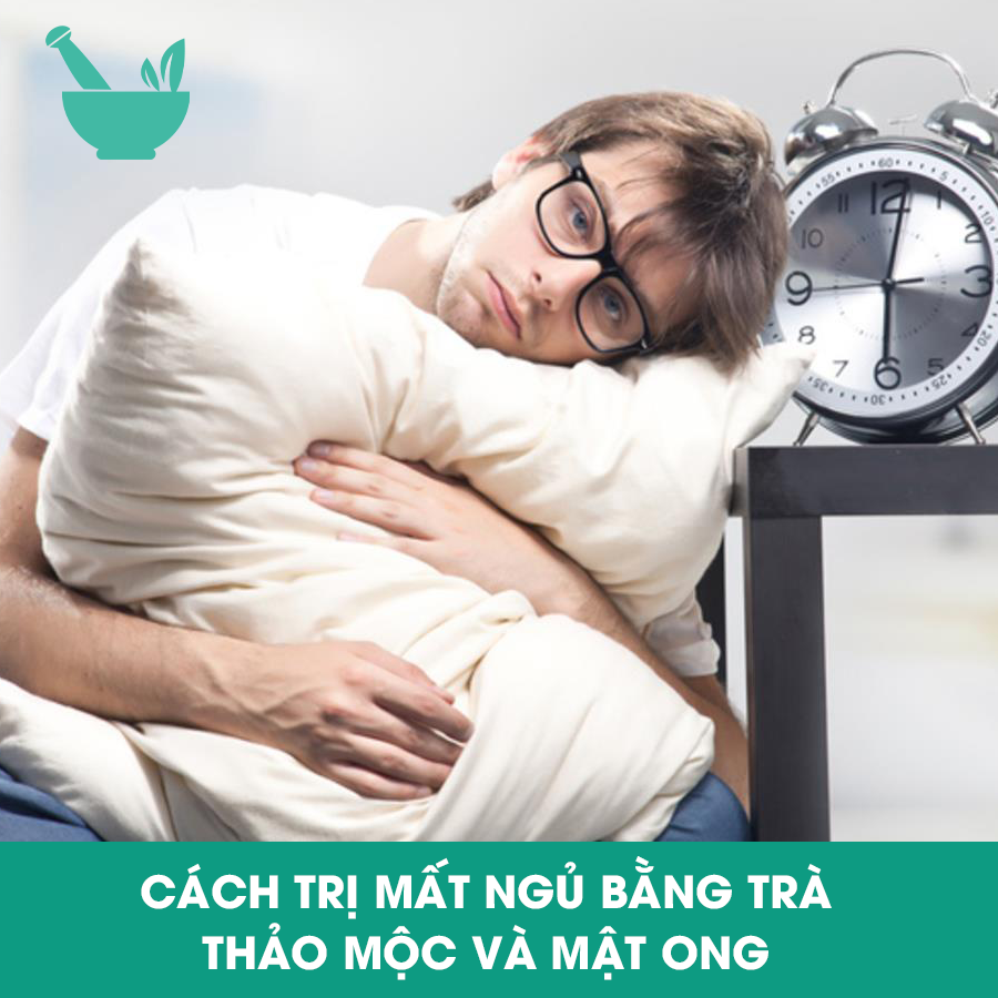 Cách trị mất ngủ bằng trà thảo mộc và mật ong