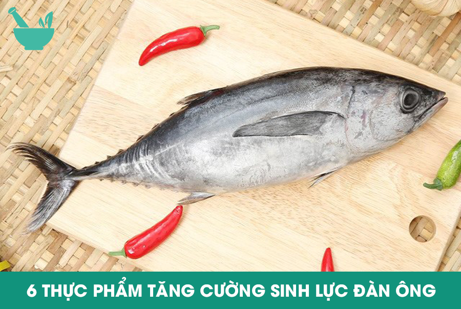 6 Thực phẩm tăng cường sinh lực đàn ông