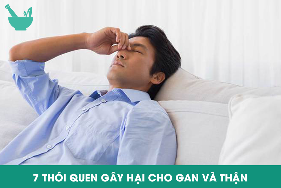 7 thói quen gây hại cho gan và thận