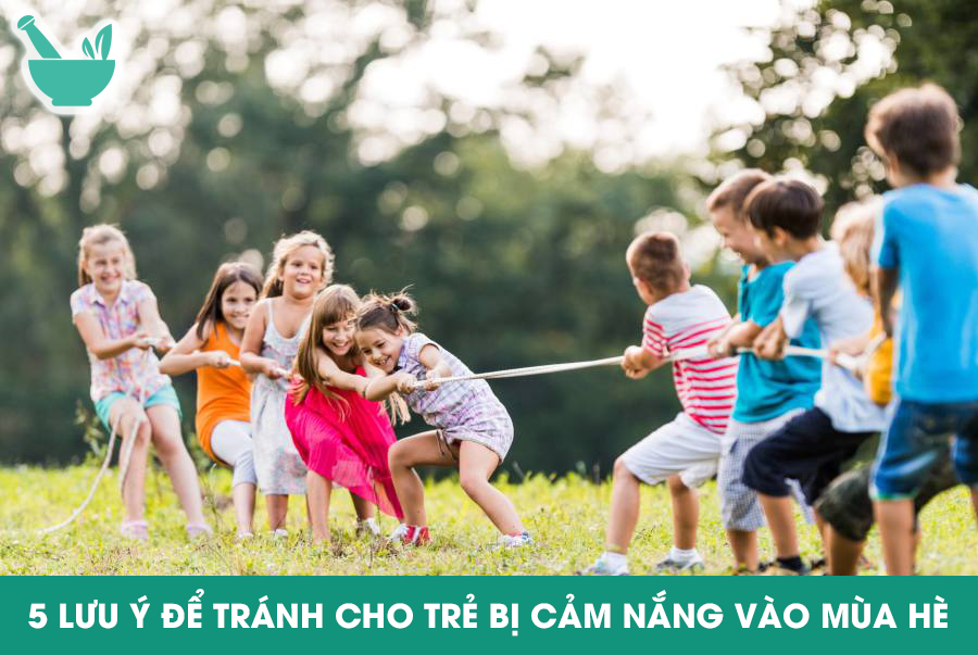 5 lưu ý để tránh cho trẻ bị cảm nắng vào mùa hè