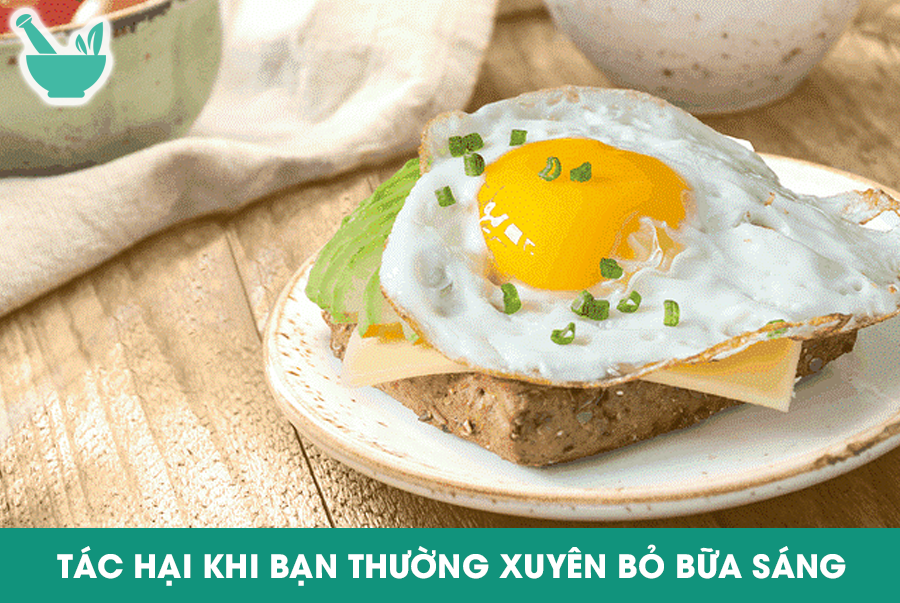 Tác hại khi bạn thường xuyên bỏ bữa sáng