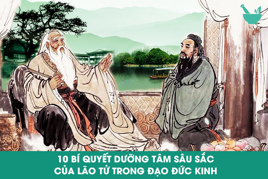  10 Bí Quyết Dường Tâm Sâu Sắc Của Lão Tử Trong Đạo Đức Kinh