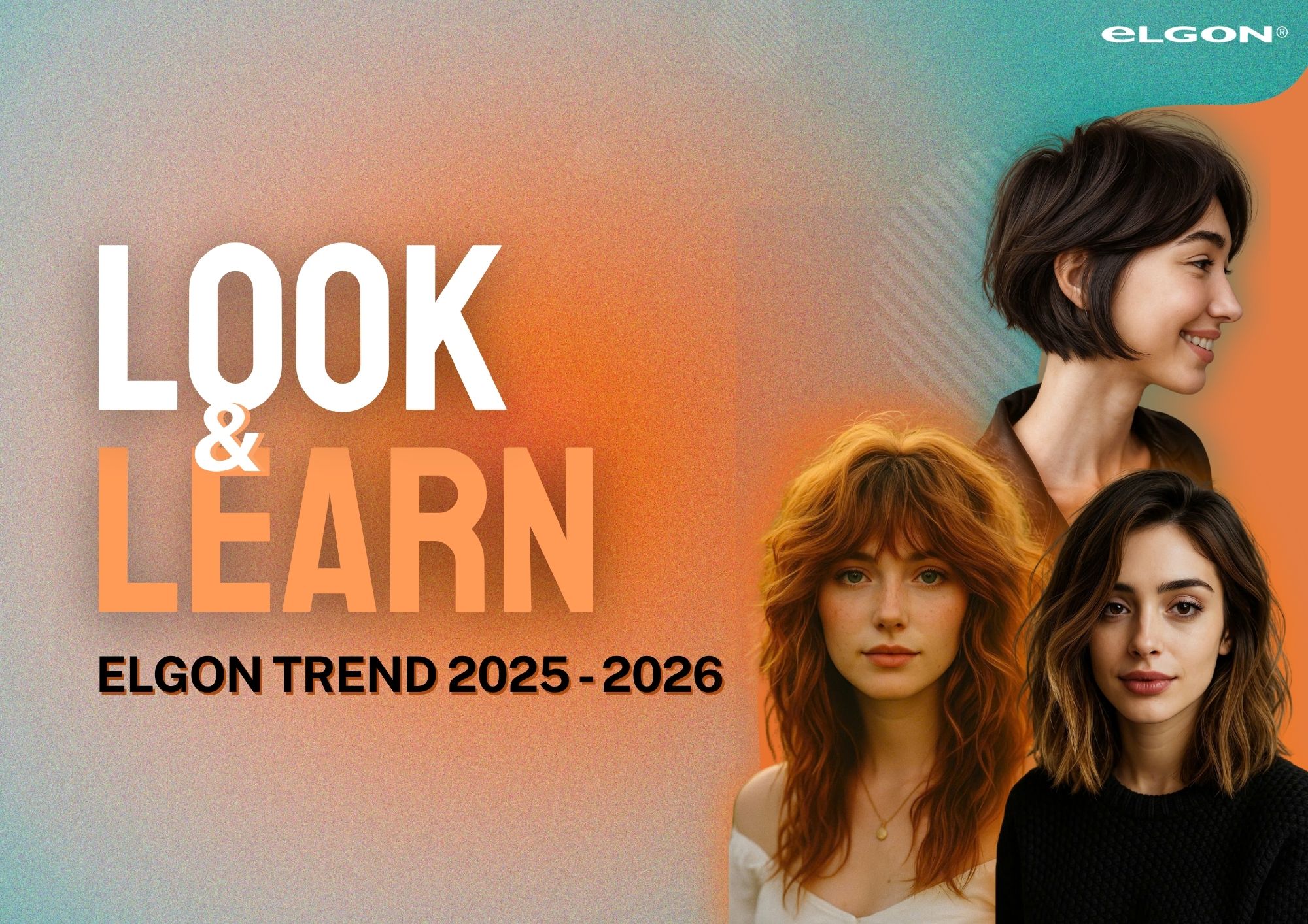 Sự kiện LOOK&LEARN – ELGON TRENDS 2025 - 2026