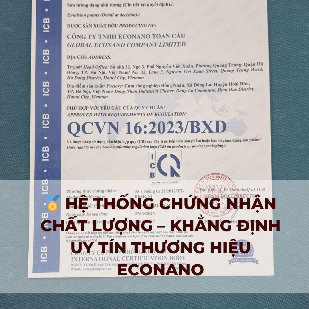 Hệ thống chứng nhận chất lượng – khẳng định uy tín thương hiệu Econano