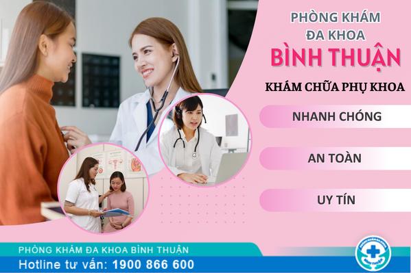 Top Các Phòng Khám Phụ Khoa Bình Thuận Uy Tín Cho Sức Khỏe Phụ Nữ