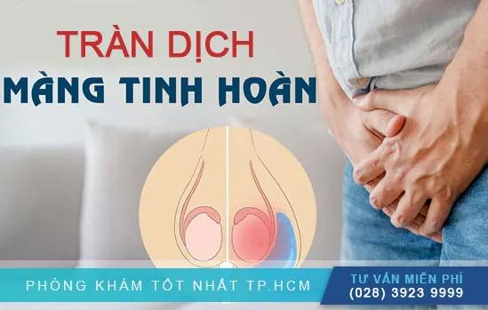 Chi Phí Phẫu Thuật Tràn Dịch Màn Tinh Hoàn Là Bao Nhiêu?