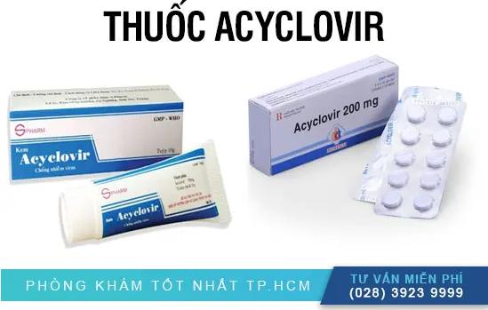 Thông Tin Cần Biết Về Thuốc Điều Trị Herpes Môi Acyclovir