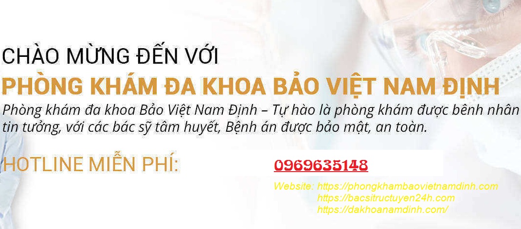 Phòng khám đa khoa bảo Việt ở Nam Định tốt và chất lượng hay không