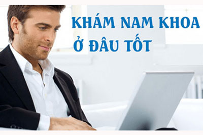 Khám nam khoa ở đâu tốt