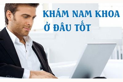 Danh sách 11 địa chỉ phòng khám nam khoa uy tín tốt nhất tại Hà Nội