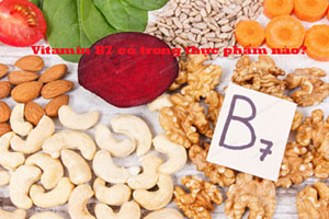 Vitamin B7 có trong thực phẩm nào? Top 10 thực phẩm 