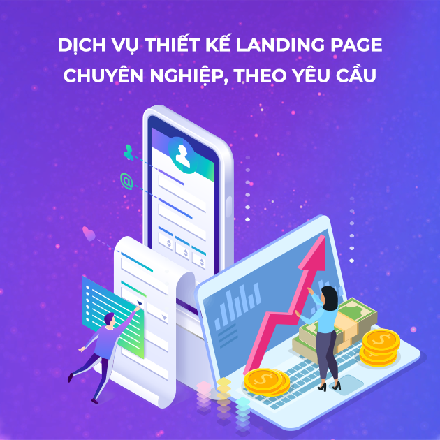 Dịch Vụ Thiết Kế Landing Page Chuyên Nghiệp, Theo Yêu Cầu