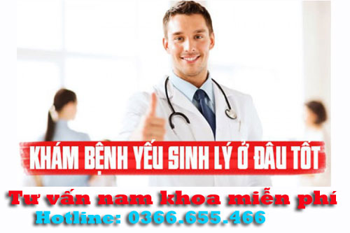 Địa chỉ khám và chữa yếu sinh lý ở đâu tốt nhất tại Hà Nội