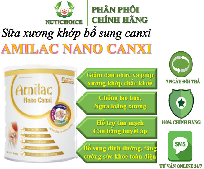 Sữa bột xương khớp Amilac Nano Canxi tăng cường sức khoẻ, chống loãng xương, giảm đau nhức, phòng bệnh tim mạch huyết áp