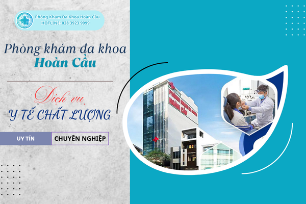 Phòng khám đa khoa Hoàn Cầu