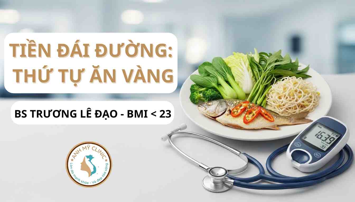 Bí quyết ăn uống đẩy lùi tiền đái tháo đường từ Chuyên gia