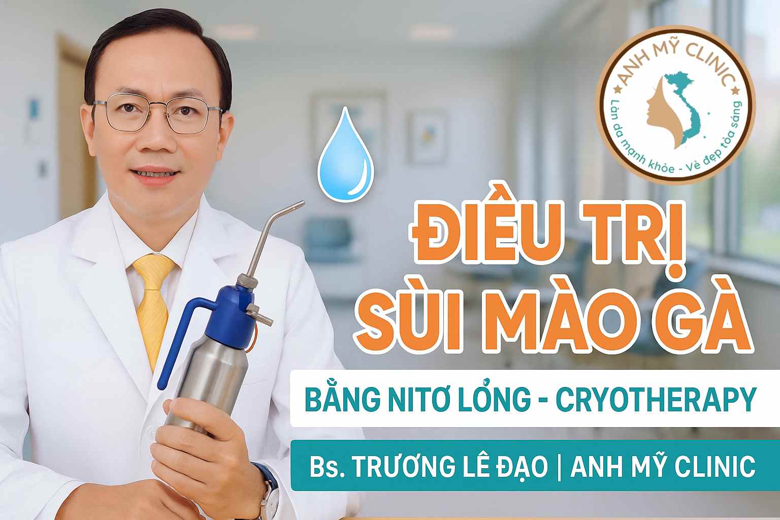 dieu-tri-sui-mao-ga-bang-ni-to-long.jpg Bác sĩ Trương Lê Đạo thực hiện điều trị sùi mào gà bằng nitơ lỏng tại Phòng Khám Da Liễu Anh Mỹ