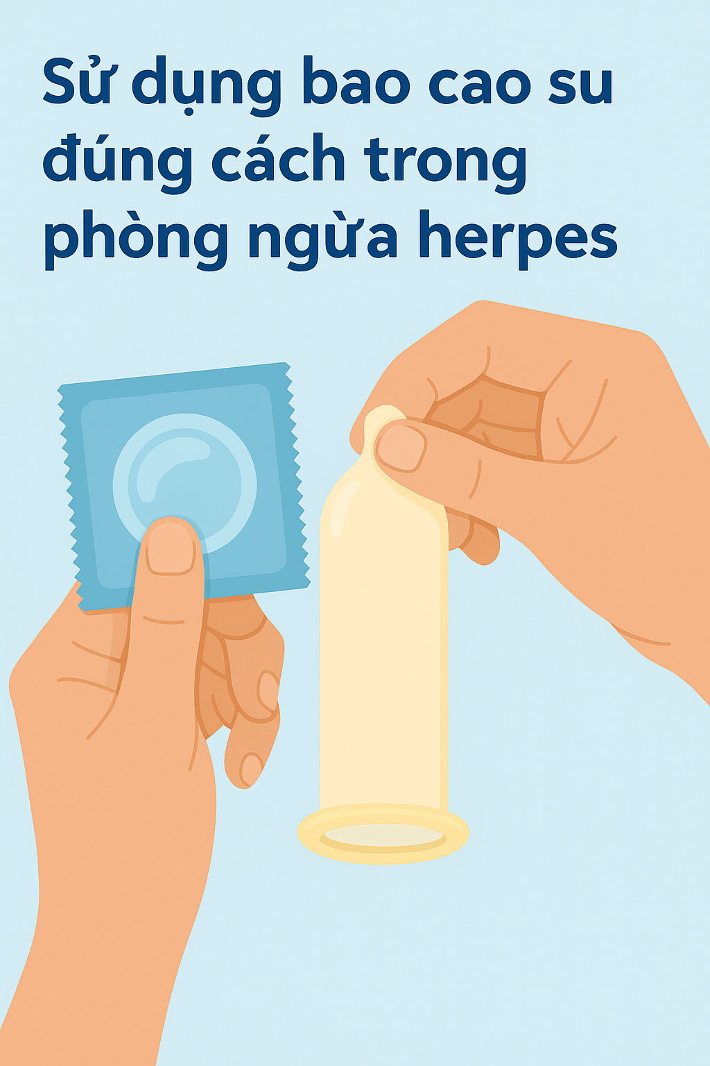 Sử dụng bao cao su đúng cách phòng ngừa Herpes