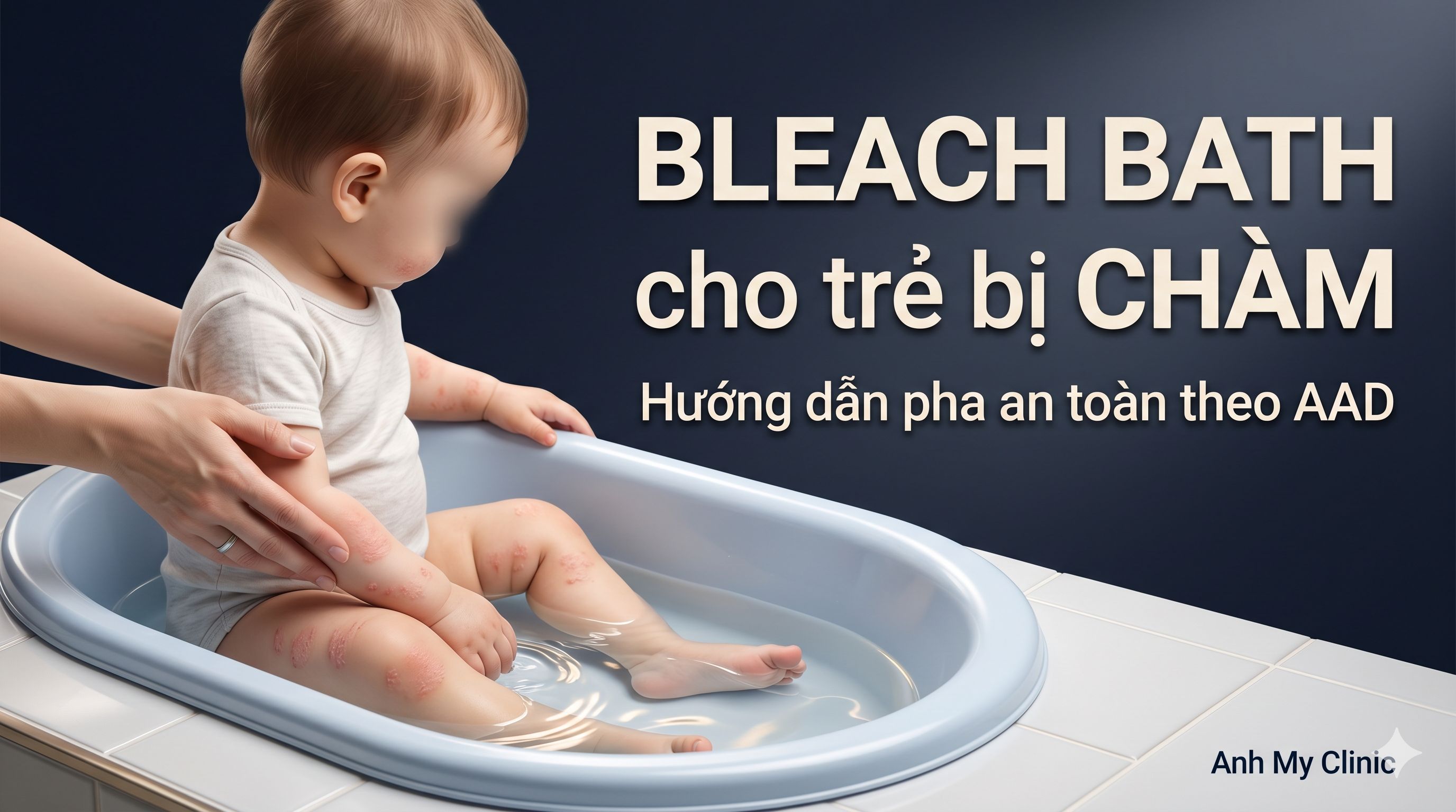 Trẻ nhỏ bị ch&agrave;m ngồi trong chậu tắm bleach bath với sự hỗ trợ của phụ huynh tại Anh Mỹ Clinic