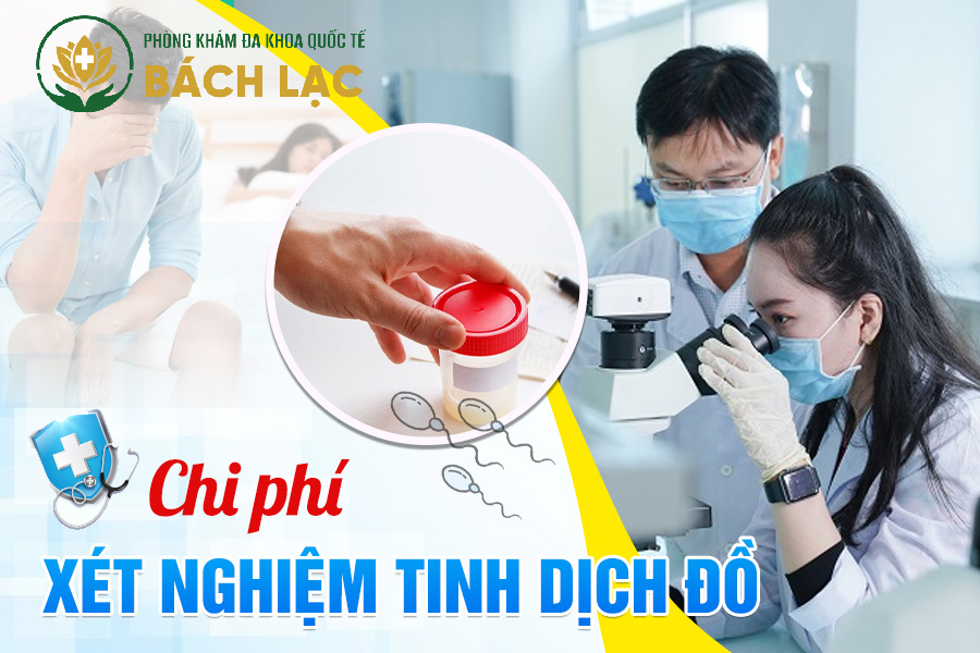 Xét nghiệm tinh dịch đồ Buôn Ma Thuột giá bao nhiêu?