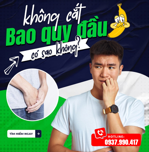 Khi Nào Nam Giới Cần Cắt Bao Quy Đầu? Địa Chỉ Cắt Bao Quy Đầu Uy Tín