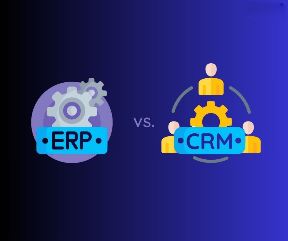 Sự khác biệt giữa ERP và CRM