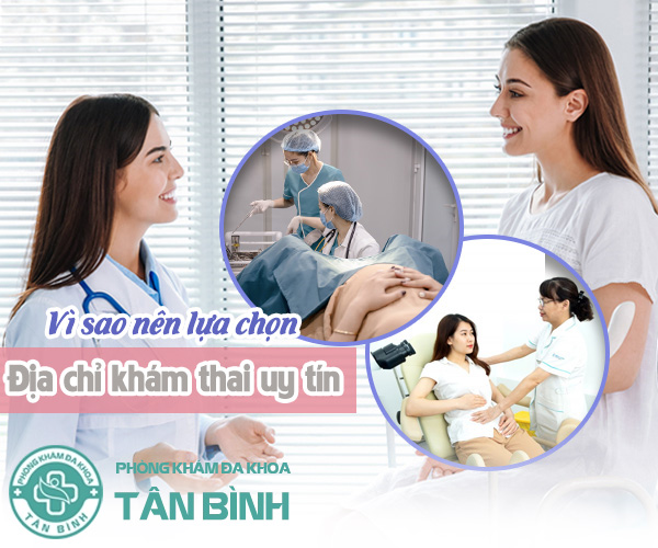 Tại sao chị em nên lựa chọn địa chỉ khám thai uy tín?