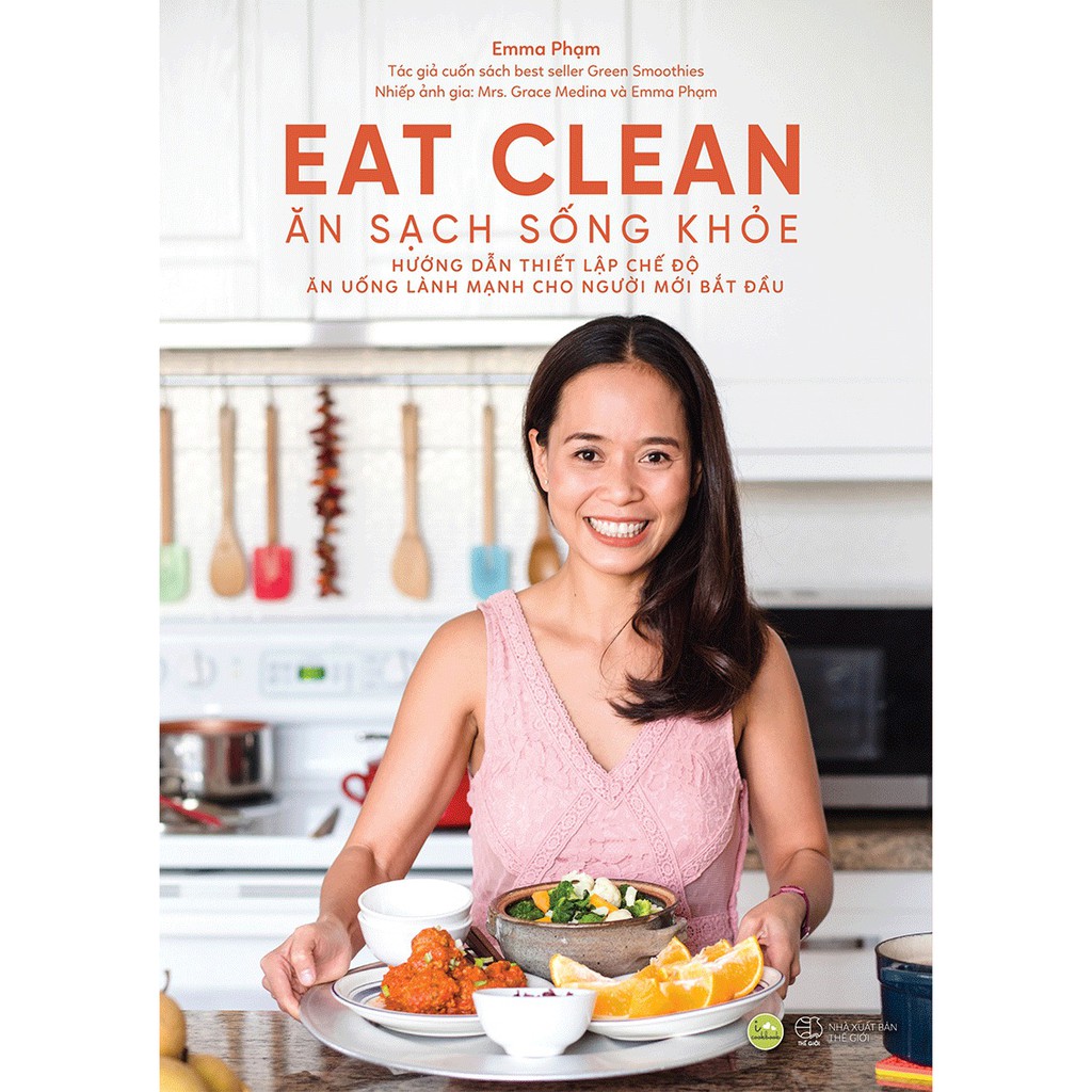 Sách Eat Clean - Ăn Sạch Sống Khỏe (Emma Pham)