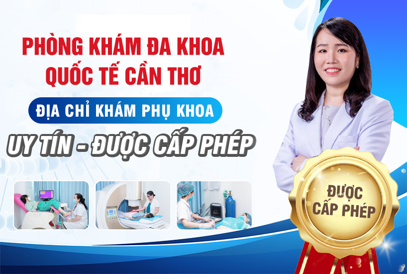 TOP 10+ Địa Chỉ Khám Phụ Khoa Vĩnh Long Uy Tín, Chất Lượng Tốt Nhất Hiện Nay