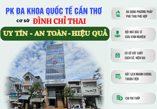 Phá Thai Ngoài Ý Muốn Ở Đâu Cần Thơ? Địa Chỉ Phá Thai Bằng Thuốc Ở Cần