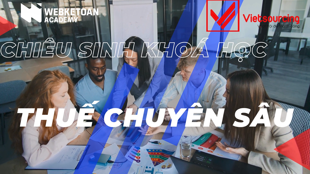 Khoá Thuế Chuyên Sâu 19/01/2026