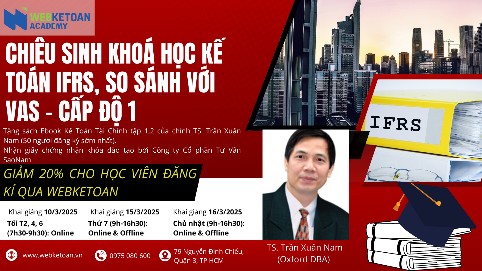 CHIÊU SINH KHOÁ HỌC KẾ TOÁN IFRS, SO SÁNH VỚI VAS – CẤP ĐỘ 1 KHAI GIẢNG 10/3 - 15/3 - 16/3