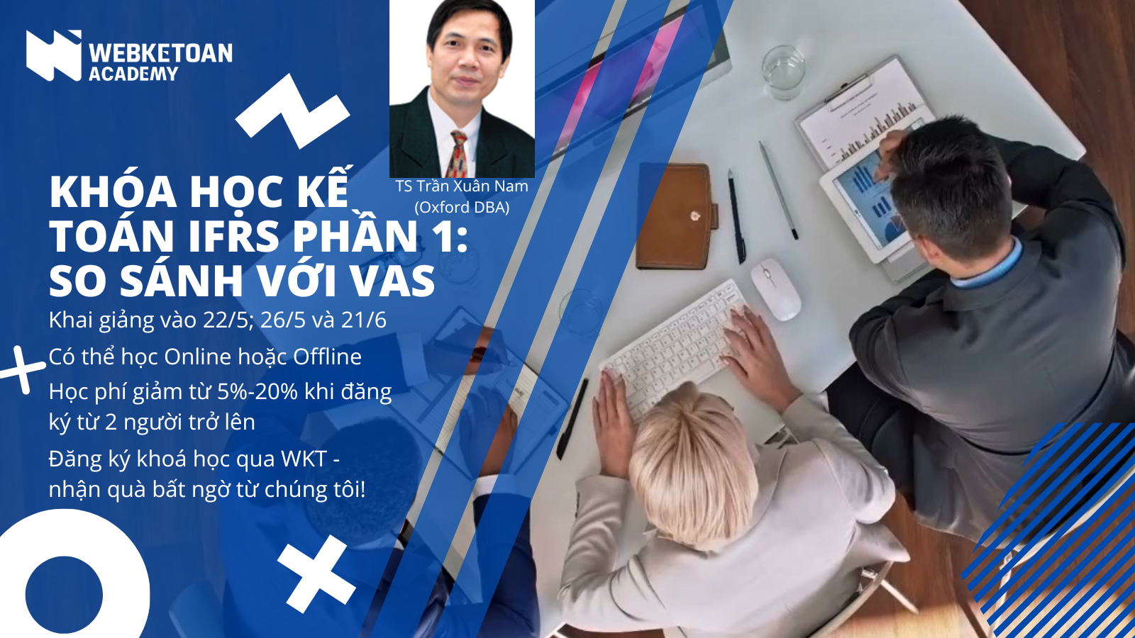 KHÓA HỌC KẾ TOÁN IFRS PHẦN 1: SO SÁNH VỚI VAS! 22/5; 26/5 và 21/6