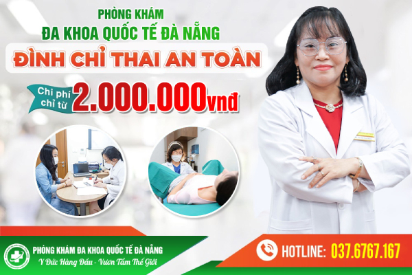 Phá Thai Đà Nẵng Có Đắt Không? Bệnh Viện Phòng Khám Phá Thai Đà Nẵng Giảm 30% Chi Phí Bỏ Thai