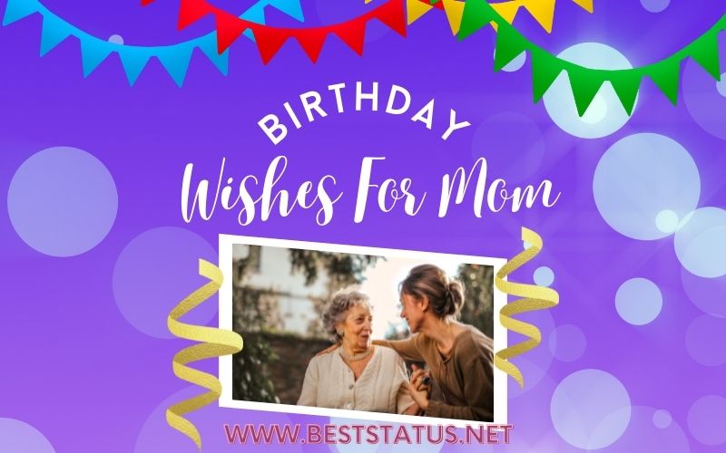 Birthday Wishes For Mom - Best StatusNet
