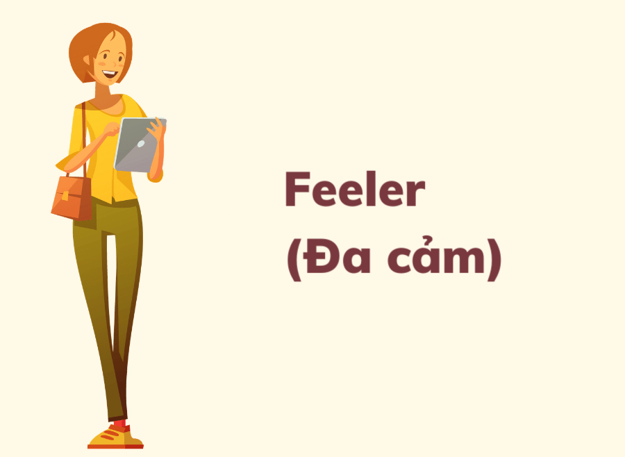Feeler - Đa Cảm
