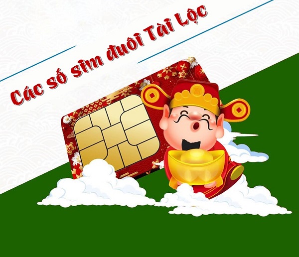 Thông tin chi tiết về các số sim đuôi tài lộc siêu hấp dẫn